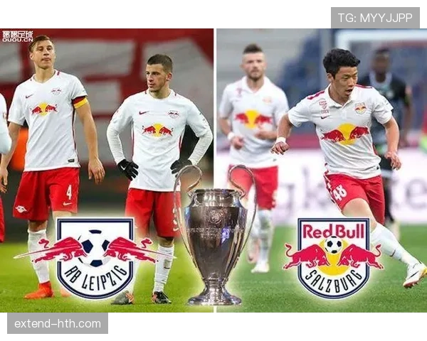 莱比锡红牛资本背景引关注,俱乐部发展模式与欧足联公平竞赛规则持续博弈 莱比锡红牛资本背景引关注,俱乐部发展模式与欧足联公平竞赛规则持续博弈